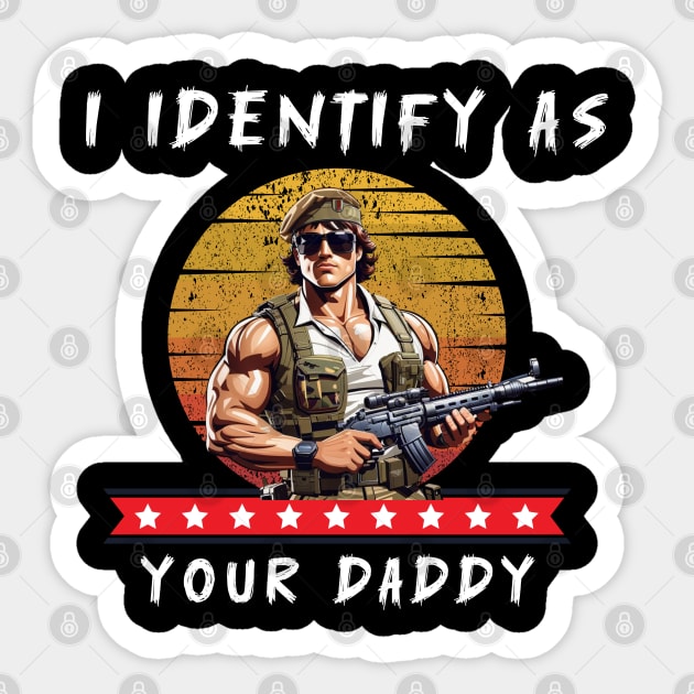 I identify as your daddy pronoun Sticker by CodeRedMerchant